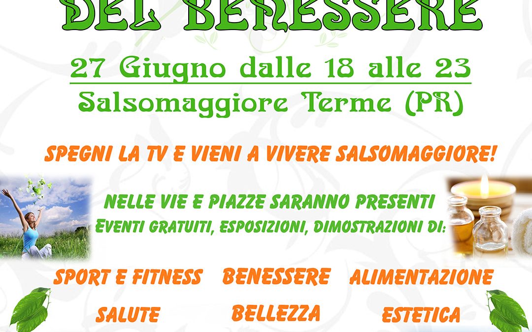 Tornano i giovedì salsesi del Benessere. Terza edizione dal 27 giugno a Salsomaggiore Terme