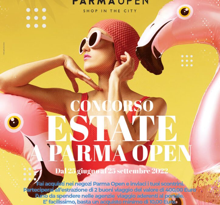 Concorso “Estate a Parma Open” dal 25 giugno al 25 settembre 2022